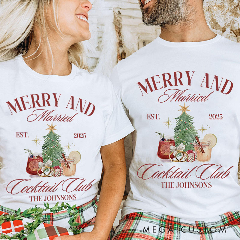 Personalized Couple Festive Merry and Married First Christmas T-Shirt Newlyweds Cocktails Club Shirt for Husband Wife Married Tee Tops Christmas Gift