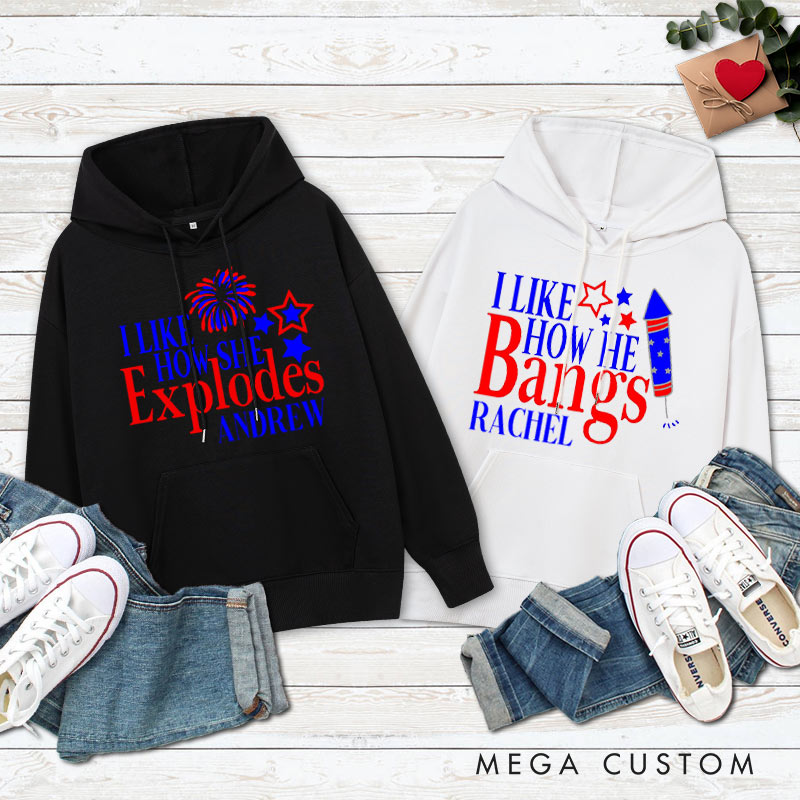 Personalized Couple I Like How She Explodes Hoodie Couple I Like How He Bangs Independence Day Sweatshirt for Boyfriend Girlfriend Husband Wife
