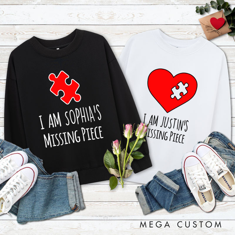 Personalized Couple I am His Missing Piece Sweatshirt Couple I am Her Missing Piece Valentine's Day Sweatshirt for Husband Wife Boyfriend Girlfriend