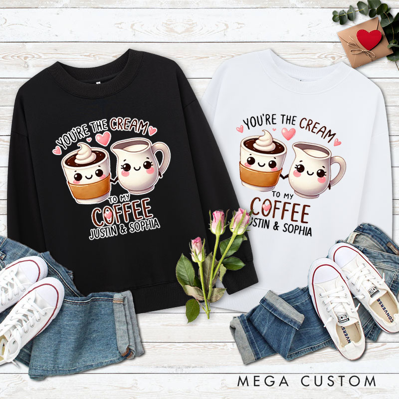Personalized Couple You’re the Cream to My Coffee Matching Sweatshirt Couple Valentine's Day Sweatshirt for Husband Wife Boyfriend Girlfriend