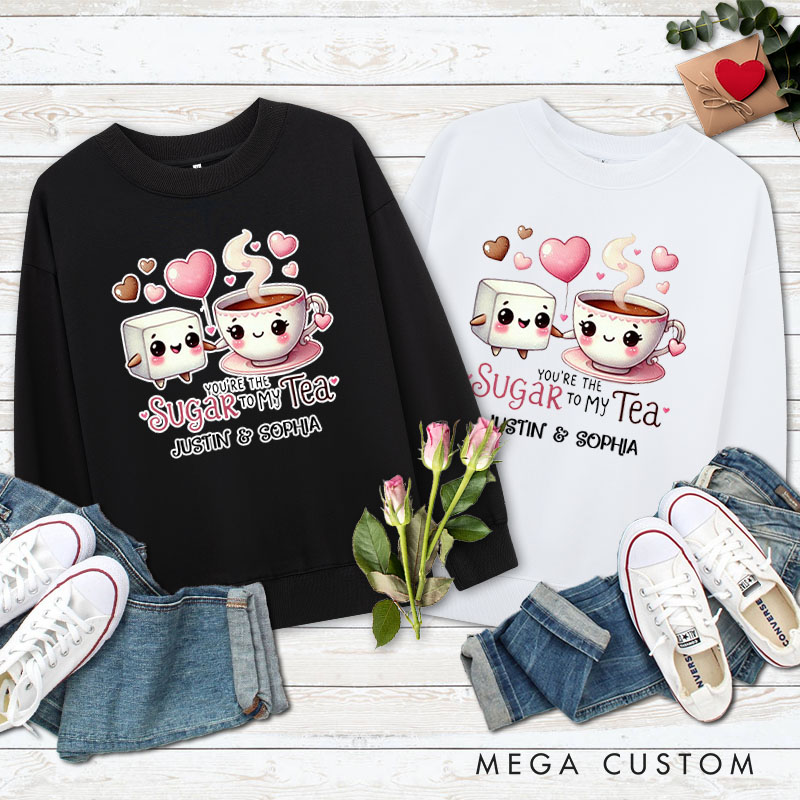Personalized Couple You’re the Sugar to My Tea Matching Sweatshirt Couple Valentine's Day Sweatshirt for Husband Wife Boyfriend Girlfriend