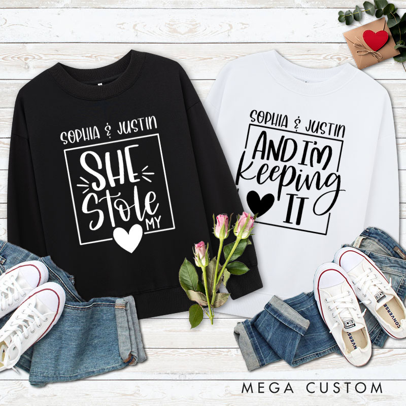 Personalized Couple Playful She Stole My Heart and and I'm Keeping It Sweatshirt Valentine's Day Sweatshirt for Husband Wife Boyfriend Girlfriend