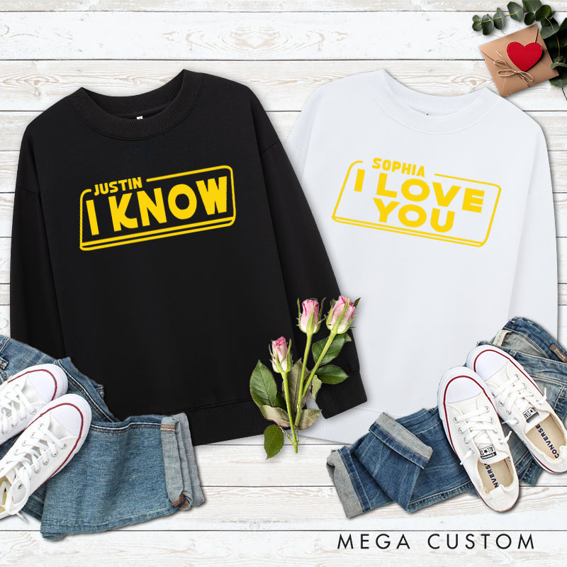 Personalized Couple Playful I Love You and I Know Matching Sweatshirt Couple Valentine's Day Sweatshirt for Husband Wife Boyfriend Girlfriend