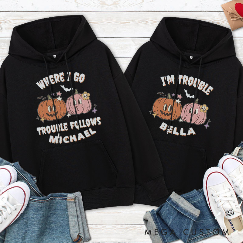 Personalized Where I Go Trouble Follows & I'm Trouble Pumpkin Halloween Couple Hoodie