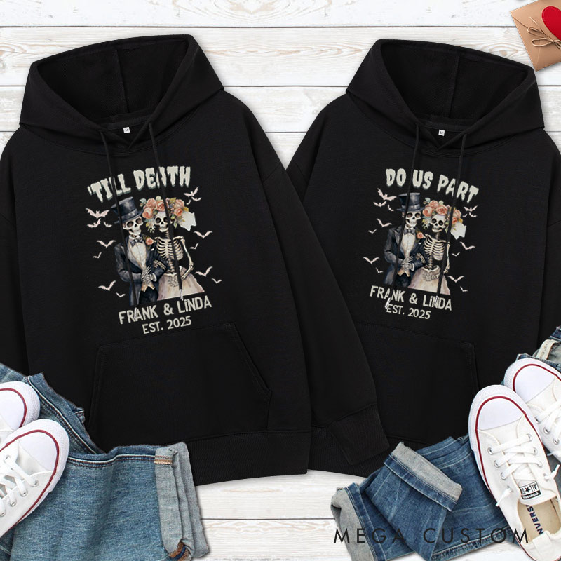 Personalized Til Death Do Us Part Skeleton Couple Halloween Couple Hoodie