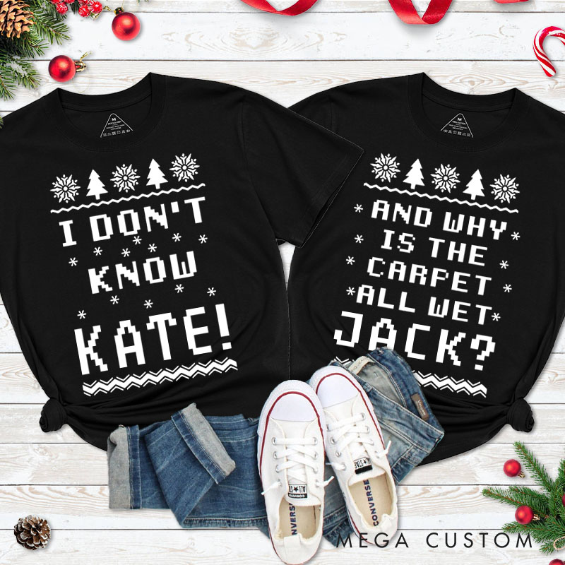 Personalized Couple I Don't Know and Why is the Carpet All Wet Matching T-Shirt Couple Christmas T-Shirt for Husband Wife Boyfriend Girlfriend Gift