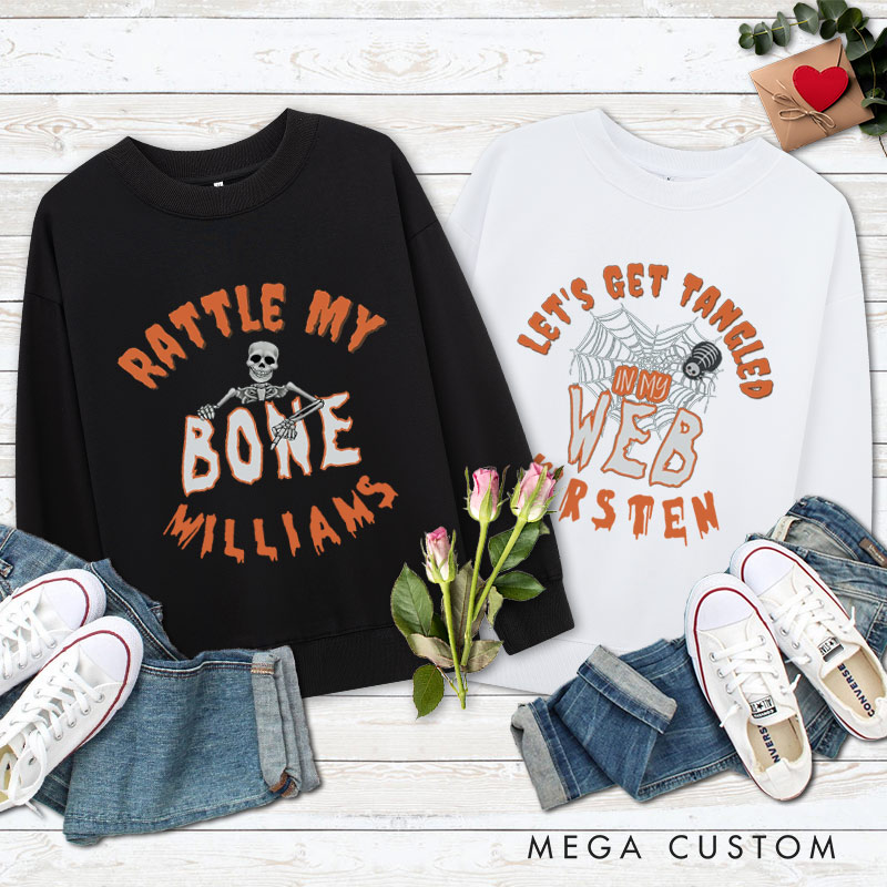 Personalized Rattle My Bone and Let's Get Tangled in My Web Halloween Couple Sweatshirt