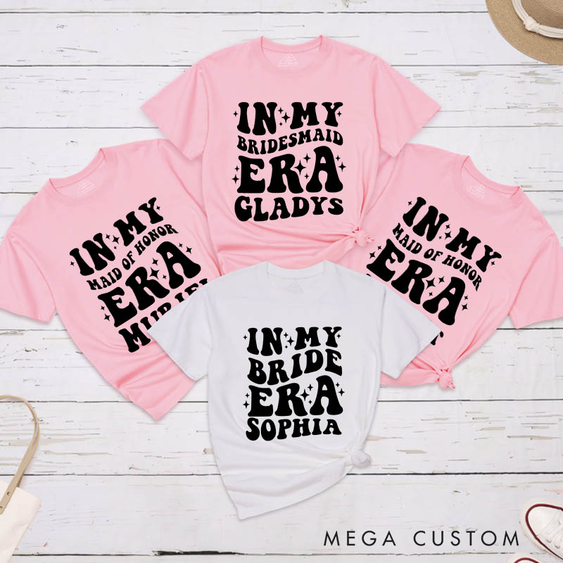 Personalized In My Bride Era Matching T-Shirt In My Maid of Honor Era T-Shirt Wedding Bachelorette Party Gift
