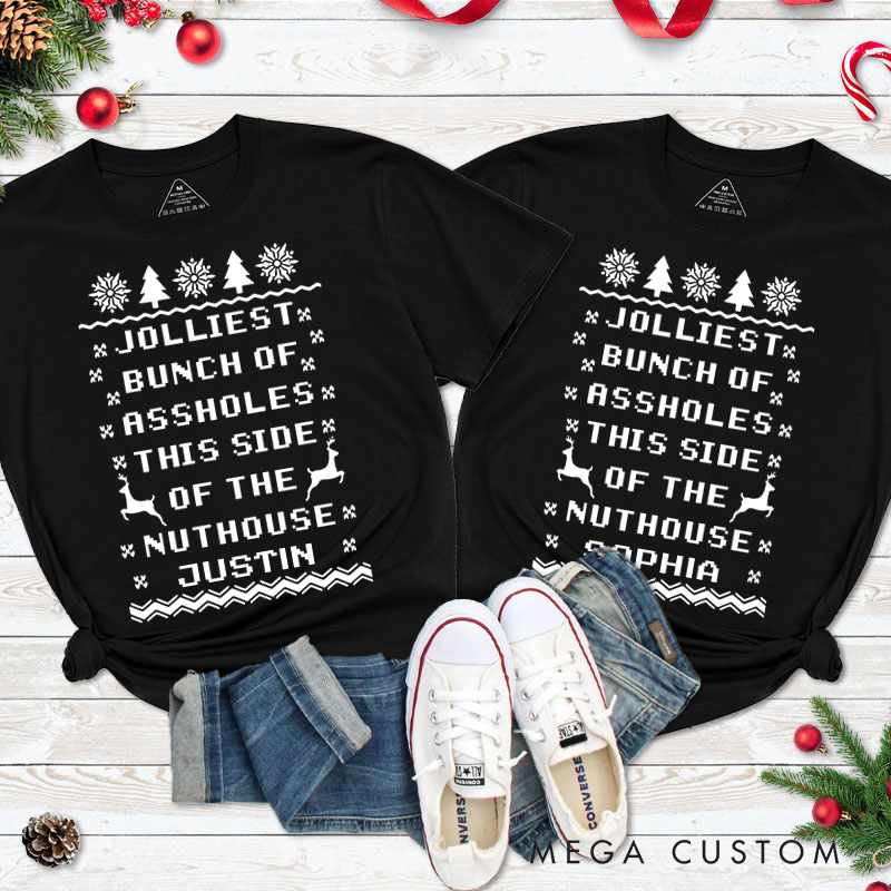 Personalized Couple Jolliest Bunch of Assholes This Side of the Nuthouse T-Shirt Couple Xmas Matching Shirt for Husband Wife Boyfriend Girlfriend Tees