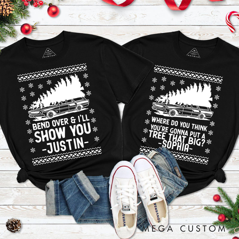 Personalized Couple Bend Over and I'll Show You Christmas Matching T-Shirt Car and Xmas Tree T-Shirt for Husband Wife Boyfriend Girlfriend Tee Tops