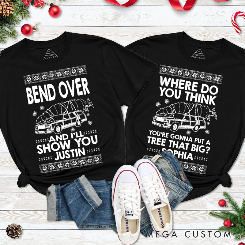 Personalized Couple Fun Bend Over and I’ll Show You Christmas T-Shirt Xmas Ugly Sweater Design Matching T-Shirt for Husband Wife Boyfriend Girlfriend