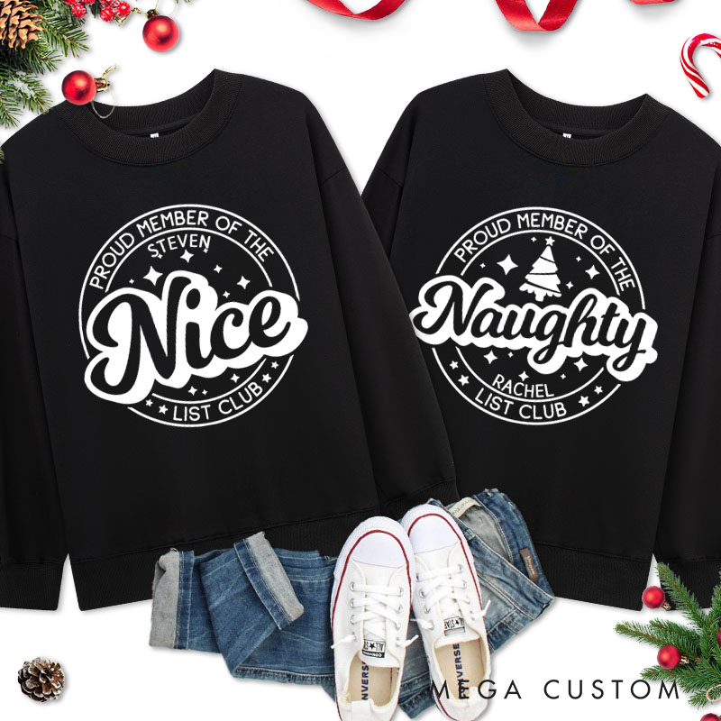 Personalized Couple Proud Member of the Nice and Naughty List Club Christmas Sweatshirt Xmas Matching Sweatshirt for Husband Wife Boyfriend Girlfriend