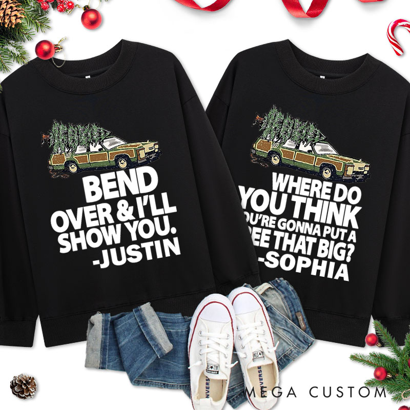 Personalized Couple Humor Bend Over and I’ll Show You Christmas Sweatshirt Xmas Truck with Tree Sweatshirt for Husband Wife Boyfriend Girlfriend