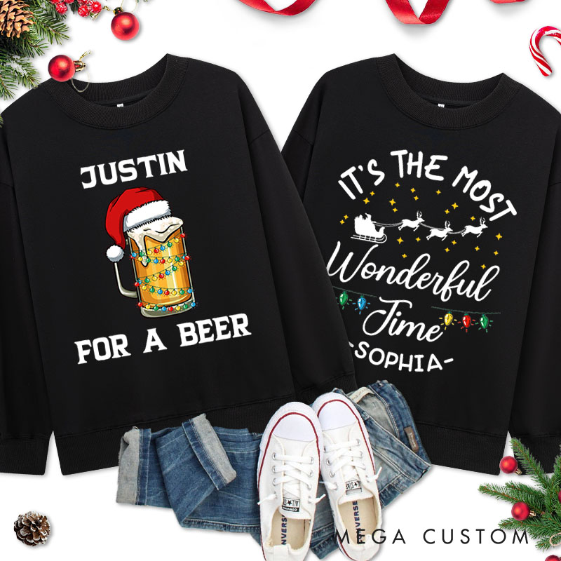 Personalized Couple For a Beer and It’s the Most Wonderful Time Christmas Sweatshirt Xmas Matching Sweatshirt for Husband Wife Boyfriend Girlfriend