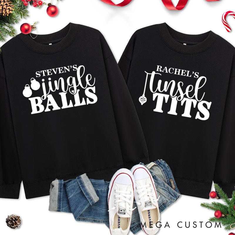 Personalized Couple Jingle Balls and Tinsel Tits with Christmas Balls Sweatshirt Couple Xmas Matching Sweatshirt for Husband Wife Boyfriend Girlfriend