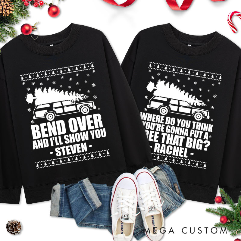 Personalized Couple Bend Over and I'll Show You Christmas Sweatshirt Xmas Truck Ugly Sweater Design Sweatshirt for Husband Wife Boyfriend Girlfriend