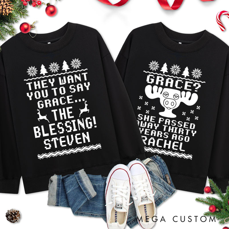 Personalized Couple They Want You to Say Grace the Blessing Christmas Sweatshirt Xmas Matching Sweatshirt for Husband Wife Boyfriend Girlfriend