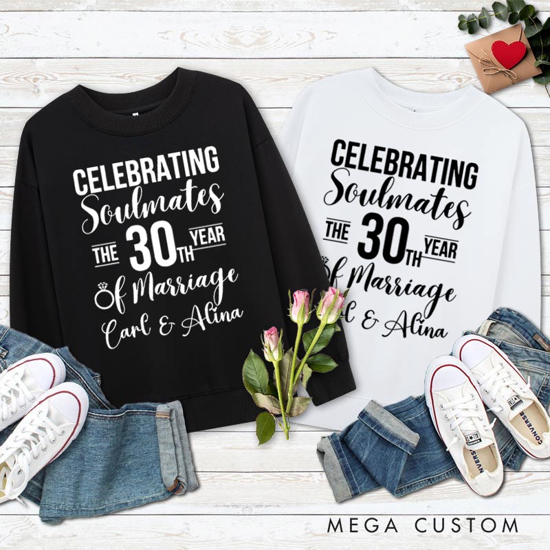 Personalized Couple 30th Anniversary Sweatshirt Celebrating Soulmates 30th Year of Marriage Outfit for Couples Wife Husband Gift Top for Her Him
