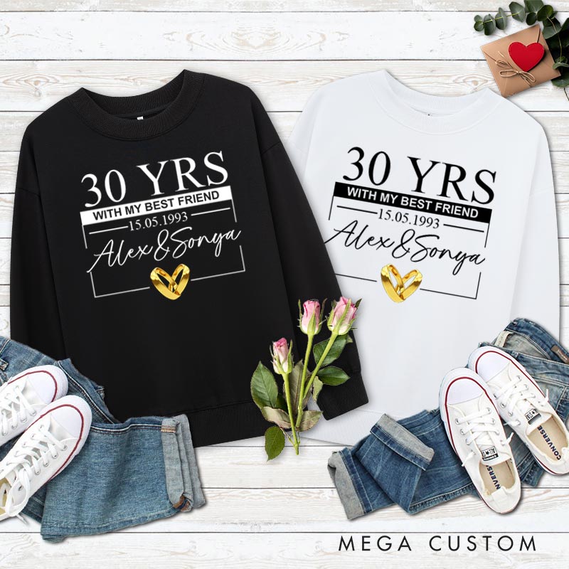 Personalized 30th Anniversary Sweatshirt 30 YRS WITH MY BEST FRIEND Outfits Couple Anniversary Gift Tops for Husband Wife