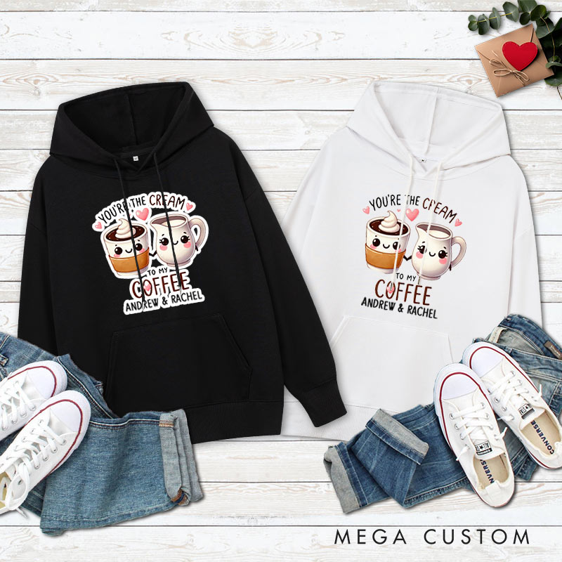 Personalized Couple You’re the Cream to My Coffee Valentine's Day Hoodie Couple Sweatshirt for Boyfriend Girlfriend Husband Wife