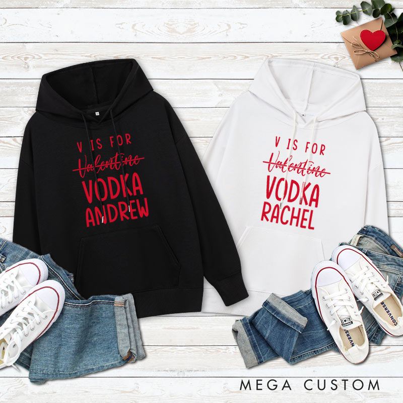 Personalized Couple V is for Vodka Valentine's Day Hoodie with Name Couple Sweatshirt for Boyfriend Girlfriend Husband Wife