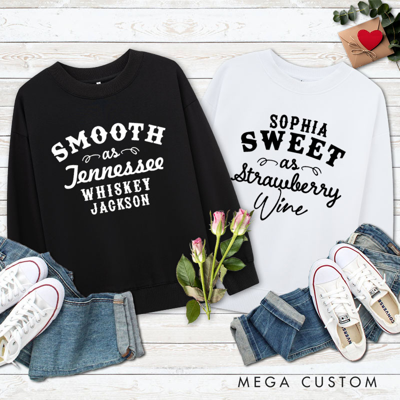 Personalized Couple Smooth as Tennessee Whiskey Sweatshirt Sweet as Strawberry Wine Valentine's Day Sweatshirt for Husband Wife Boyfriend Girlfriend