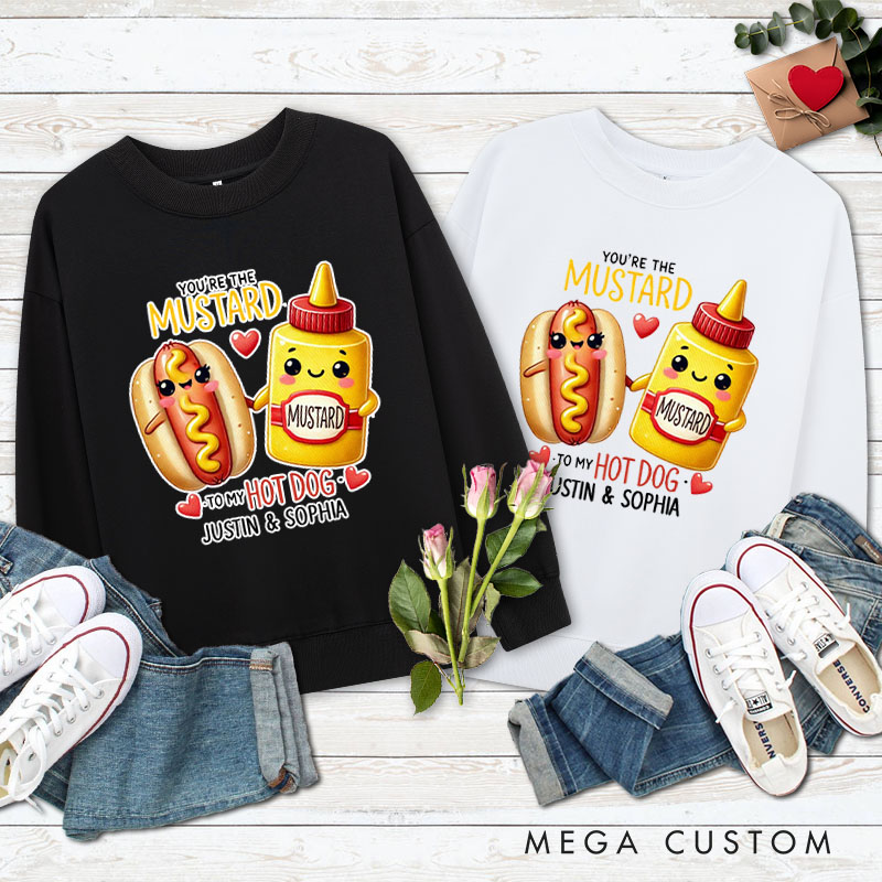 Personalized Couple You’re the Mustard to My Hot Dog Matching Sweatshirt Couple Valentine's Day Sweatshirt for Husband Wife Boyfriend Girlfriend