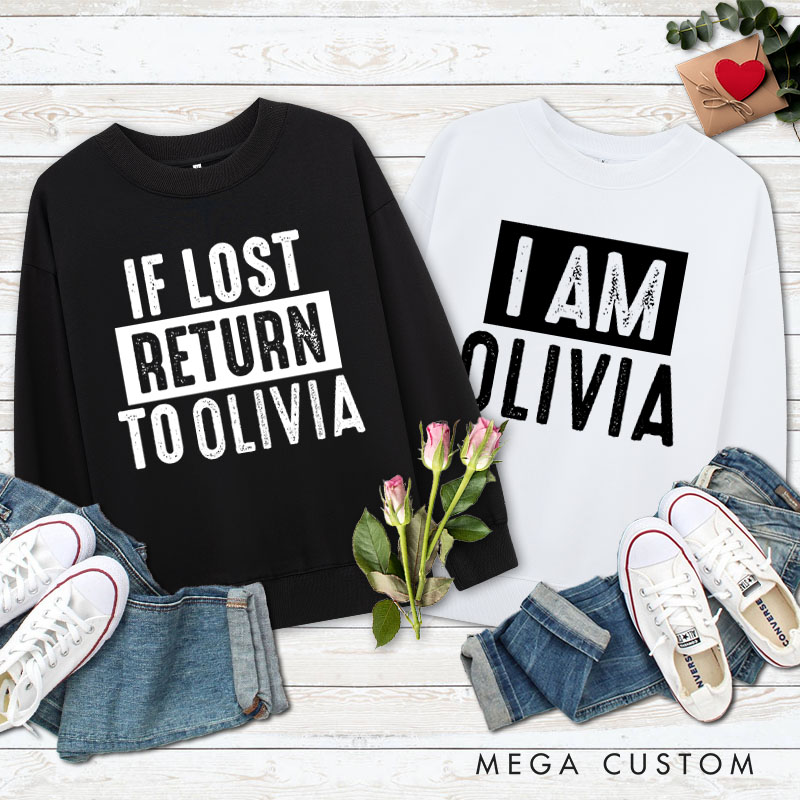 Personalized Couple If Lost Return to Name and I Am Name Matching Sweatshirt Couple Valentine's Day Sweatshirt for Husband Wife Boyfriend Girlfriend