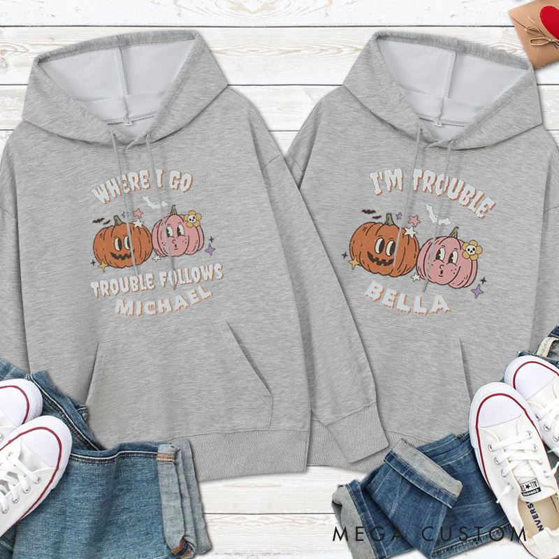 Personalized Where I Go Trouble Follows & I'm Trouble Pumpkin Halloween Couple Hoodie