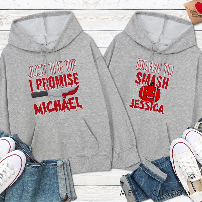 Personalized Just the Tip and Down to Smash Halloween Couple Hoodie