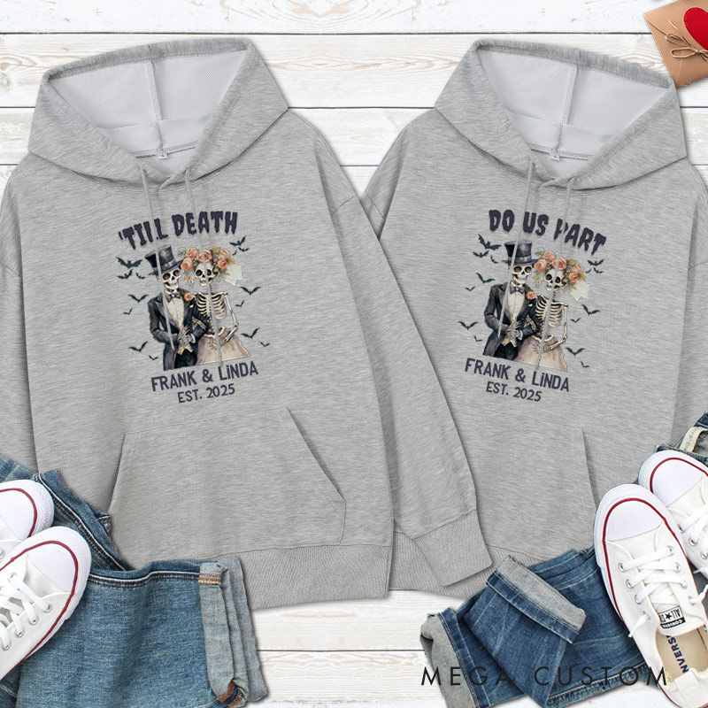 Personalized Til Death Do Us Part Skeleton Couple Halloween Couple Hoodie