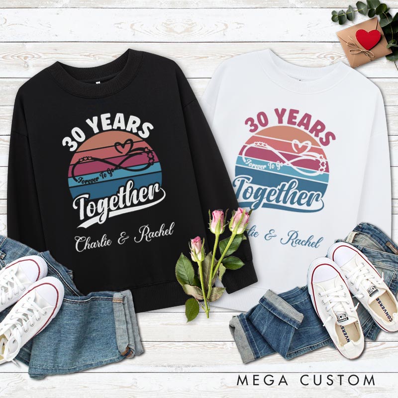 Personalized Couple 30th Anniversary Sweatshirt Vintage Forever To Go Sweatshirt Couple 30 YRS Anniversary Outfit for Him Her