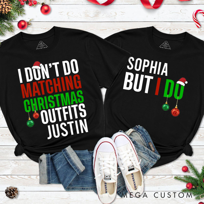Personalized Couple I Don't Do Matching Christmas Outfits But I Do T-Shirt Couple Santa Hat Xmas T-Shirt for Husband Wife Boyfriend Girlfriend Tee Top