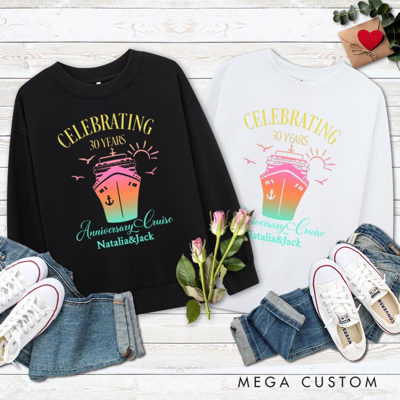 Personalized Couple 30th Cruise Anniversary Sweatshirt Celebrating 30 Years Anniversary Cruise Outfit Wife Husband Anniversary Top