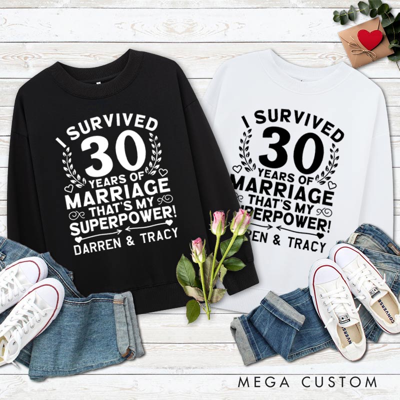Personalized Couple 30th Anniversary Sweatshirt I Survived 30 Years of Marriage That's My Superpower Sweatshirt for Couples Wife Husband Gift Tops
