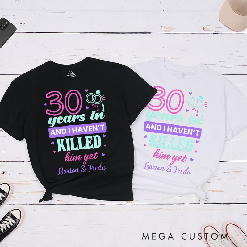 Personalized Couple 30th Anniversary T-Shirt 30 Years In Humorous Anniversary Shirts for Wife Husband Anniversary Gift for Her Him