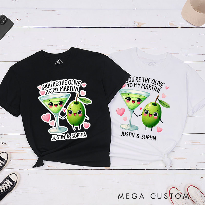 Personalized Couple You're the Olive to My Martini Matching T-Shirt Valentine's Day T-Shirt for Husband Wife Boyfriend Girlfriend Gift for Hubby Wifey