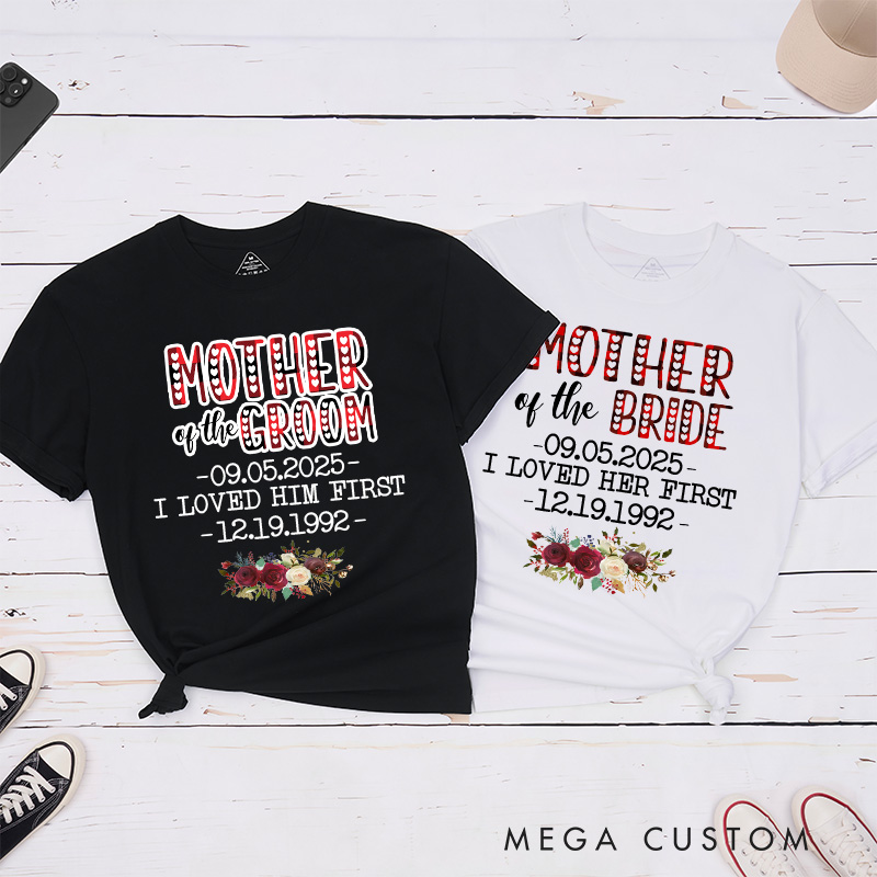 Personalized Plaid Mother of the Bride Matching T-Shirt Floral Mother of the Groom T-Shirt I Loved Her First Wedding T-Shirt Bachelorette Party Gift