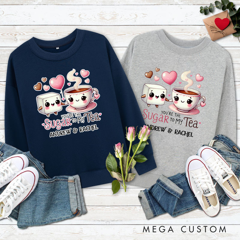 Personalized Couple You’re the Sugar to My Tea Matching Sweatshirt Couple Valentine's Day Sweatshirt for Husband Wife Boyfriend Girlfriend