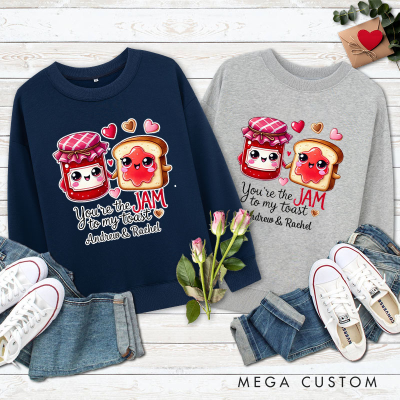 Personalized Couple You’re the Jam to My Toast Matching Sweatshirt Couple Valentine's Day Sweatshirt for Husband Wife Boyfriend Girlfriend