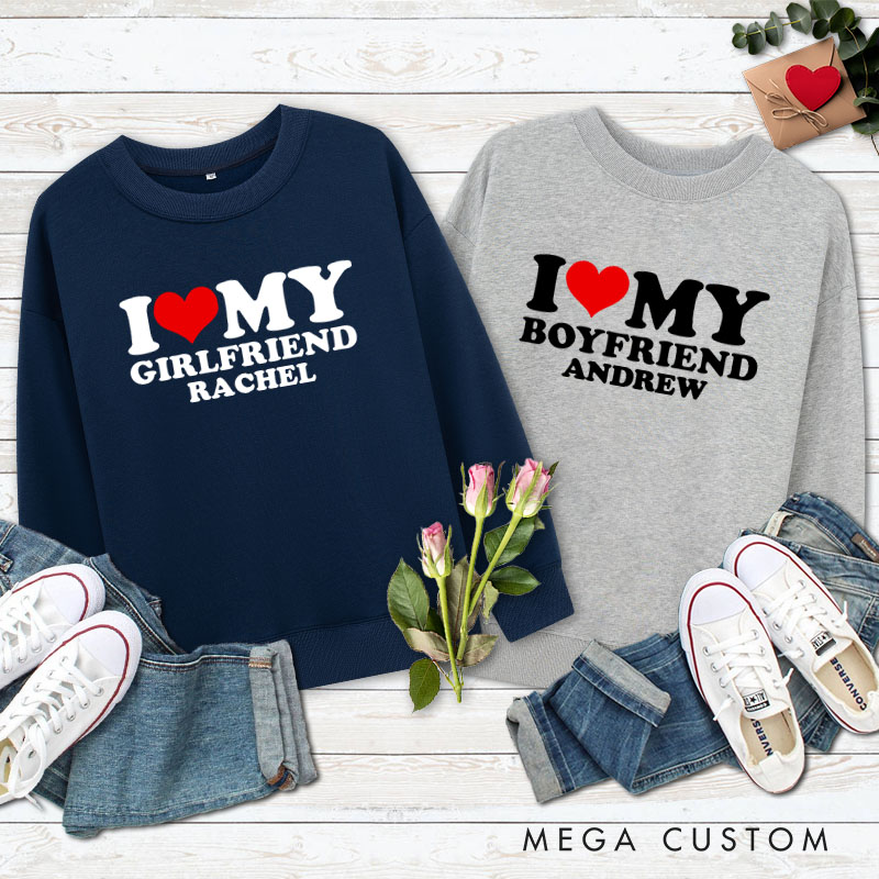 Personalized Couple I Love My Girlfriend Matching Sweatshirt I Love My Boyfriend Valentine's Day Sweatshirt for Boyfriend Girlfriend