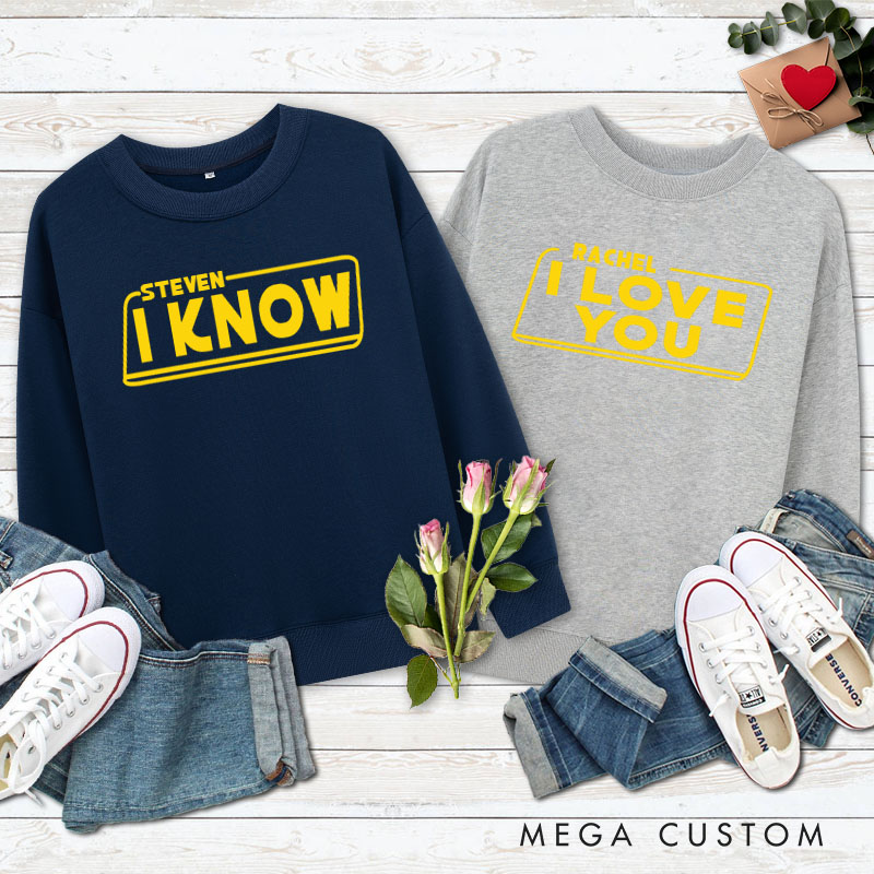 Personalized Couple Playful I Love You and I Know Matching Sweatshirt Couple Valentine's Day Sweatshirt for Husband Wife Boyfriend Girlfriend