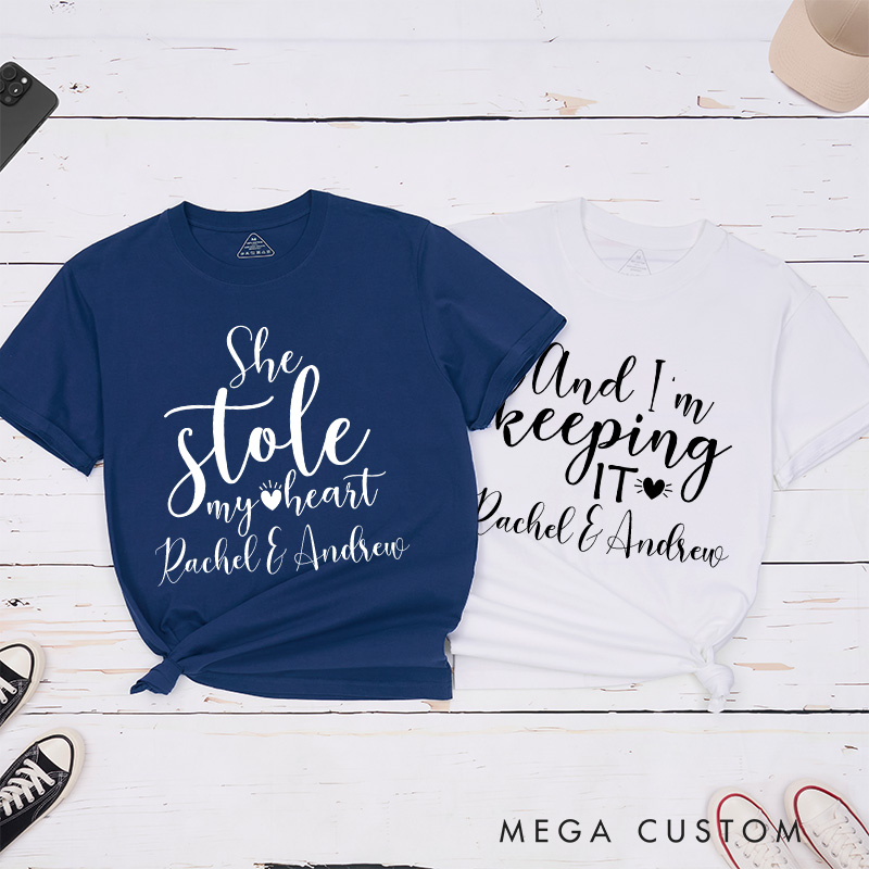 Personalized Couple She Stole My Heart And I'm Keeping It Matching T-Shirt Valentine's Day T-Shirt for Husband Wife Boyfriend Girlfriend Gift