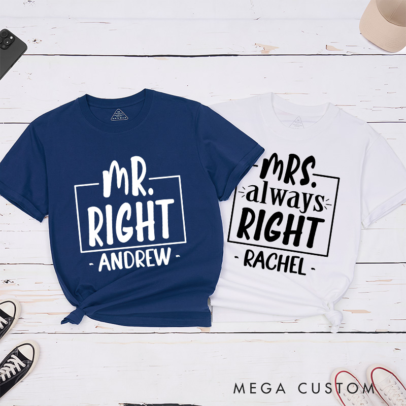 Personalized Couple Mr. Right and Mrs. Always Right Matching T-Shirt Valentine's Day T-Shirt for Husband Wife Boyfriend Girlfriend Gift