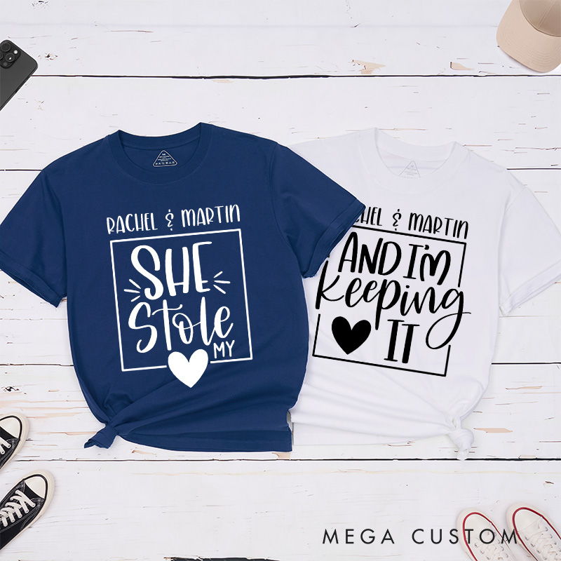 Personalized Playful Couple She Stole My Heart And I'm Keeping It T-Shirt Valentine's Day T-Shirt for Husband Wife Boyfriend Girlfriend Gift