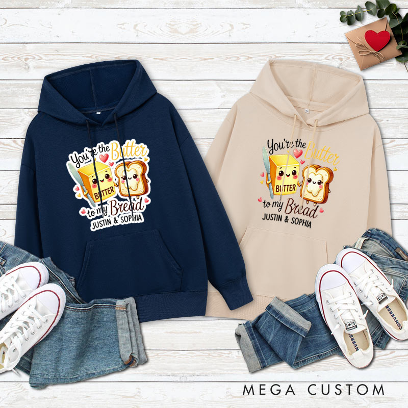 Personalized Couple You're the Butter to My Bread Valentine's Day Hoodie Couple Sweatshirt for Boyfriend Girlfriend Husband Wife