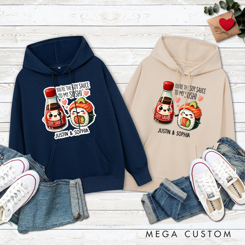 Personalized Couple You’re the Soy Sauce to My Sushi Valentine's Day Hoodie Couple Sweatshirt for Boyfriend Girlfriend Husband Wife