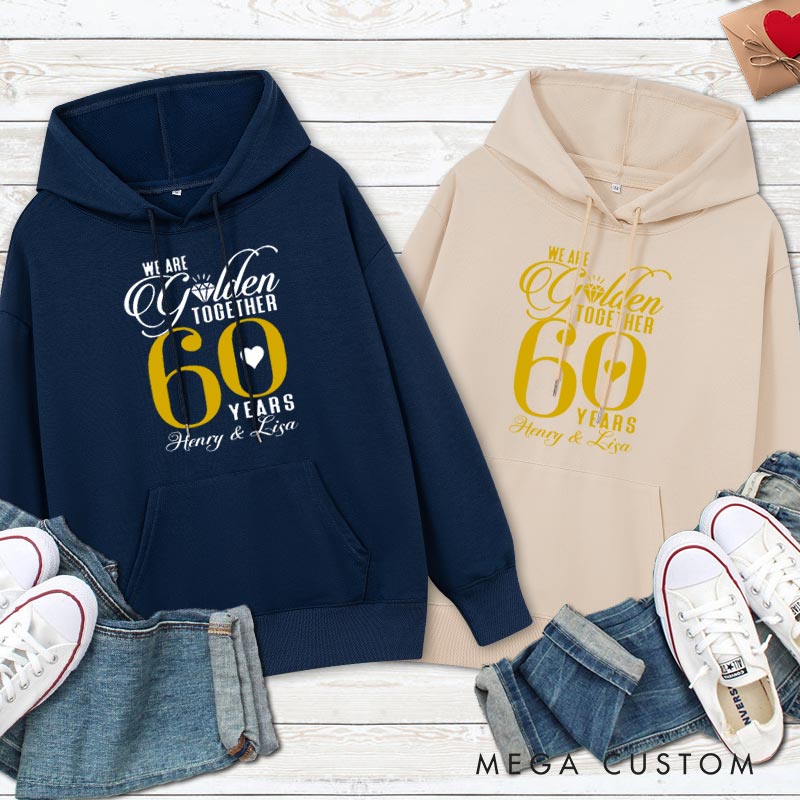 Personalized 60th Golden Anniversary Hoodie We Are Golden Together 60 Years Couple 60th Golden Anniversary Outfit for Wife Husband