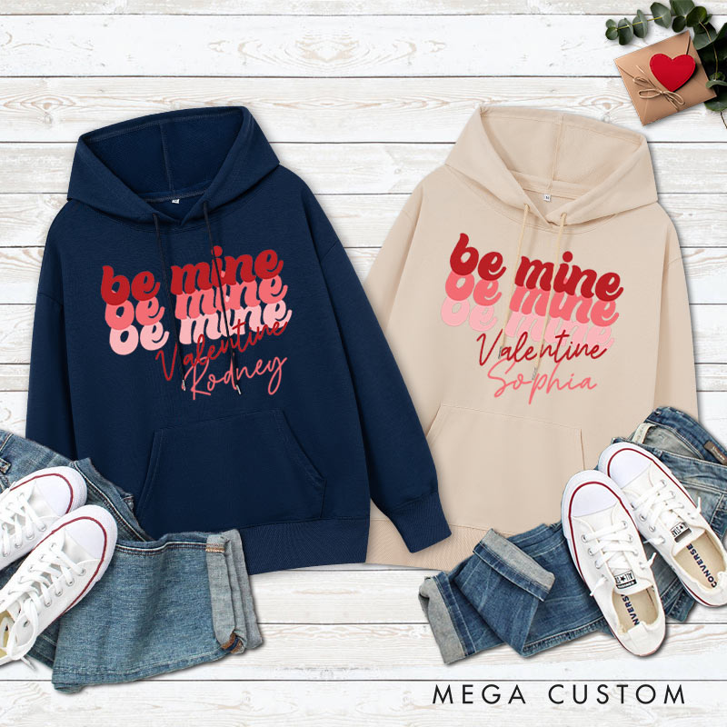 Personalized Couple Be Mine Hoodie with Name Couple Valentine’s Day Sweatshirt for Boyfriend Girlfriend Husband Wife