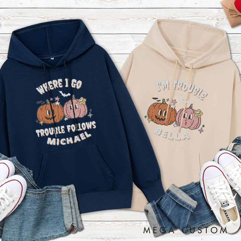 Personalized Where I Go Trouble Follows & I'm Trouble Pumpkin Halloween Couple Hoodie